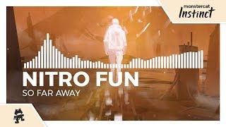 Nitro Fun - So Far Away [Monstercat Release] chords
