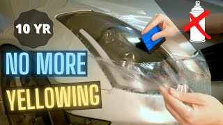 How to Protect Your Headlights LONG TERM | No Yellowing!