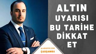 Altin Anali̇zi̇ Kri̇ti̇k Günü Paylaşiyoruz Di̇kkat Et Şenol Kaan 26.08.2026