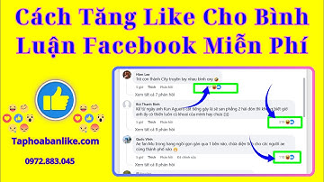 ✅ Tăng Like Bình Luận ✅ Tăng Like Comment ✅ Cách Tăng Like Cho Bình Luận Facebook Không Tụt