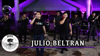 Banda Raíces Sinaloenses | JULIO BELTRAN | En vivo