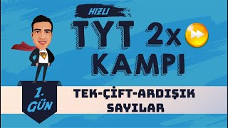 Tek-Çift-Ardışık Sayılar I Tyt 2X Kampı - Hızlı I 