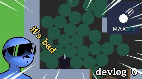 MAKING A GAME IN MAX2D||Devlog-0