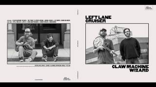 Video thumbnail of "Left Lane Cruiser - Still Rollin'"