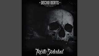 Video thumbnail of "Decko Beats - Triste soledad"