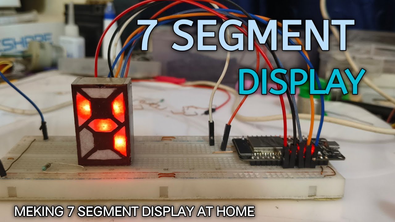 HOW TO MAKE 7 SEGMENT DISPLAY AT HOME || PVC पाइप से 7 सेगमेंट डिस्प्ले ...