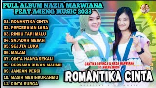 FULL ALBUM NAZIA MARWIANA FEAT AGENG MUSIC - Romantika Cinta, Perceraian Lara, Rindu Tapi Malu 2023,