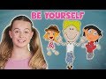 Be yourself  confidence for kids song
