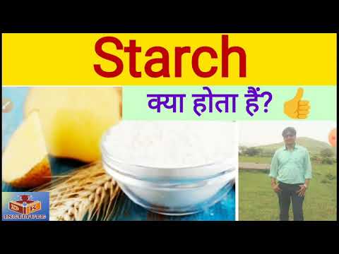 What is starch l uses of starch l sources of starch