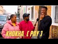 KHOKHA [PAY]  EP7