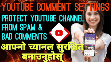 YouTube Comment settings | Protect YouTube Channel From Spam And Bad Comments | By Creative Media