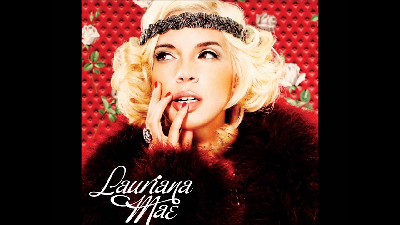 Lauriana Mae - Will She Be Loved