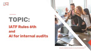Topics: IATF Rules 6th and AI for internal audits  - Coffee Break in English  10.04.2025