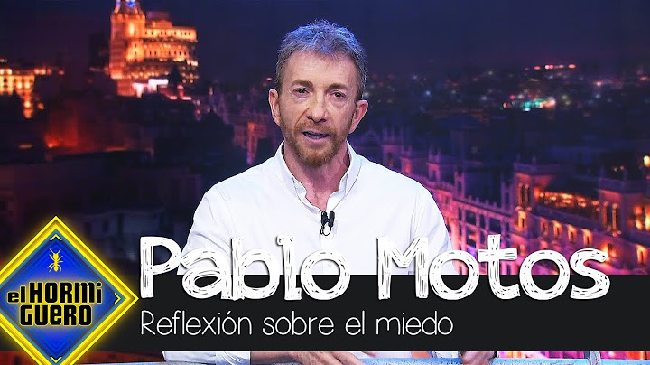 Pablo Motos reflexiona con un monólogo sobre el miedo - El Hormiguero