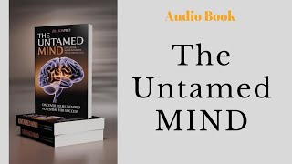 Famous Discover Your Untapped Potential for Success: The Untamed MIND | Audiobook Net Worth