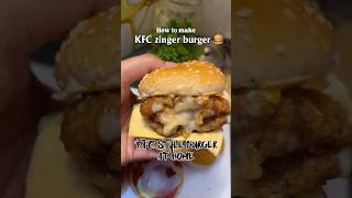 #kfcburger #zingerburger #chicken #burger #homemade #food #viralvideo #recipe #burgerlovers  #fyp