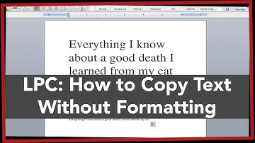 LPC: How to Copy and Paste Text without Source Formatting