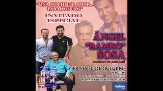 Entrevista Ángel &quot;Rambo&quot; Sosa - Amigos de José José