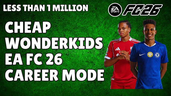 Cheap Wonderkids FC 26 Career Mode