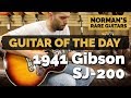 Guitar of the Day: 1941 Gibson SJ-200 | Norman's Rare Guitars