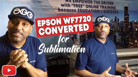 EPSON WF7720 | CONVERTED FOR SUBLIMATION