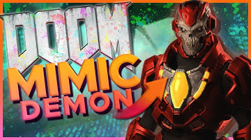 Mimic Demons in Doom Eternal - [FooCept]
