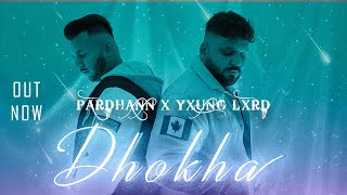 Dhokha- Pardhann Yxung Lxrd Official Video Roar Maple Nation Studioz New Punjabi Song 2023