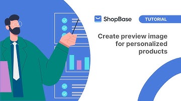 ShopBase | Tutorial - Create a preview image