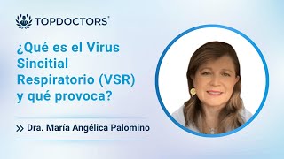 ¿Qué es el Virus Sincitial Respiratorio (VSR) y qué provoca?