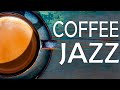 Coffee JAZZ Music - Relaxing Bossa JAZZ Playlist For Morning,Work,Study