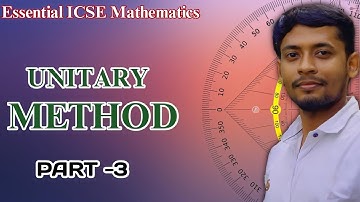Unitary Method | ICSE Class -6 |Book-Asit Das Gupta & Alok kumar|  Part -3 | Basic to Advance