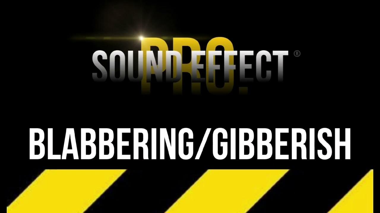 80 Blabbering Gibberish Sound Effect For Vlog No Copyright Sound