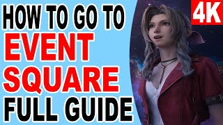 FF7 Rebirth How to Go to Event Square - Paint the Town Red - Final Fantasy 7 Rebirth