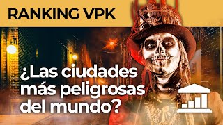 ¿Cuáles son las CIUDADES MÁS PELIGROSAS del MUNDO?  - VisualPolitik