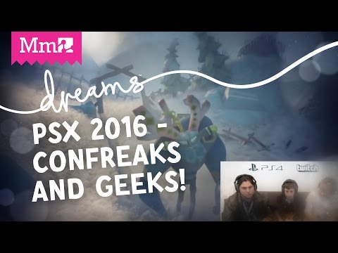 Dreams PS4  - Playing Dreams with ConFreaks & Geeks | PSX Live Stream