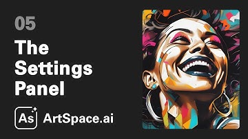 ArtSpace.ai - Getting Started - 05 - The Settings Panel