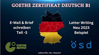 Schreiben Teil -3 | Goethe Zertifikat Deutsch B1 Brief & E-mail schreiben - Letter Writing 2023