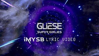 GLIESE Super Girlies - iMYSB Ver 1