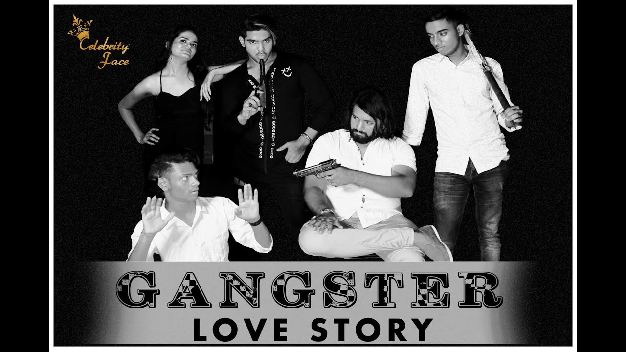 GANGSTER LOVE STORY | CELEBRITY FACE || RAKESH DWIVEDI PRODUCTIONS 
