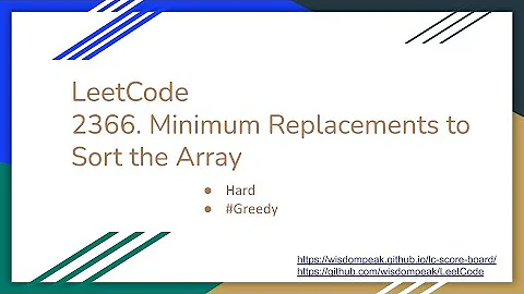【每日一题】LeetCode 2366. Minimum Replacements to Sort the Array - DayDayNews
