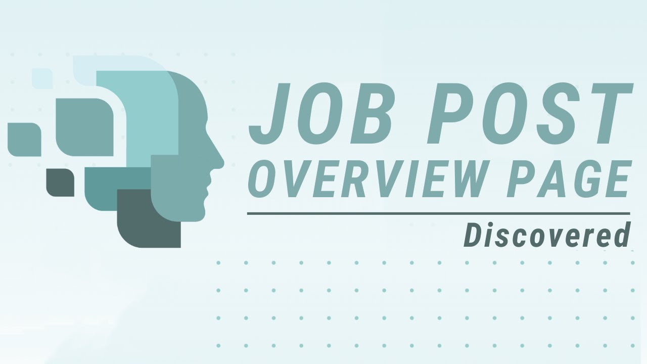 Overview Post How to Use The Job Post Overview Page | Discovered App Tutorial ...