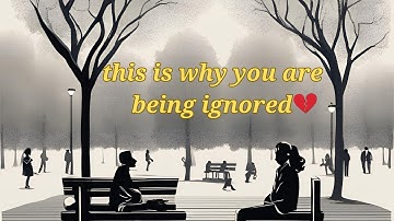 5 Subconscious Things You Do That Make Others Ignore You