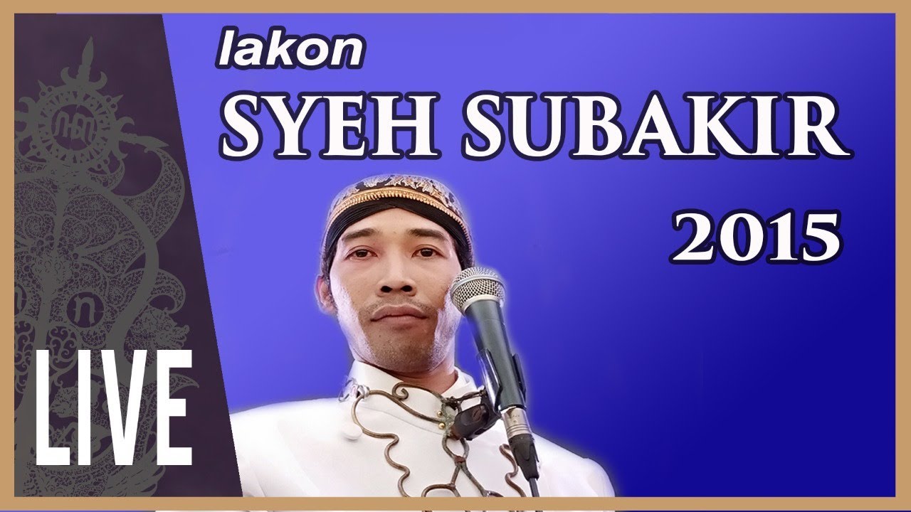 Lakon Langka SYEH SUBAKIR - dalang  Ki Sigid Ariyanto #wayang2015