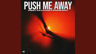 Push Me Away