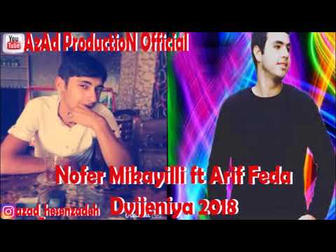 Nofer Mikayilli ft Arif Feda - Dvijeniya 2018 *Yeni