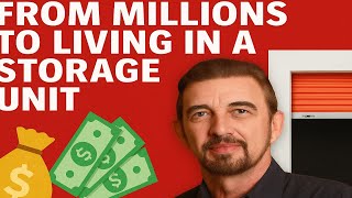 David Lee Edwards From Millions to Living in a Storage Unit
