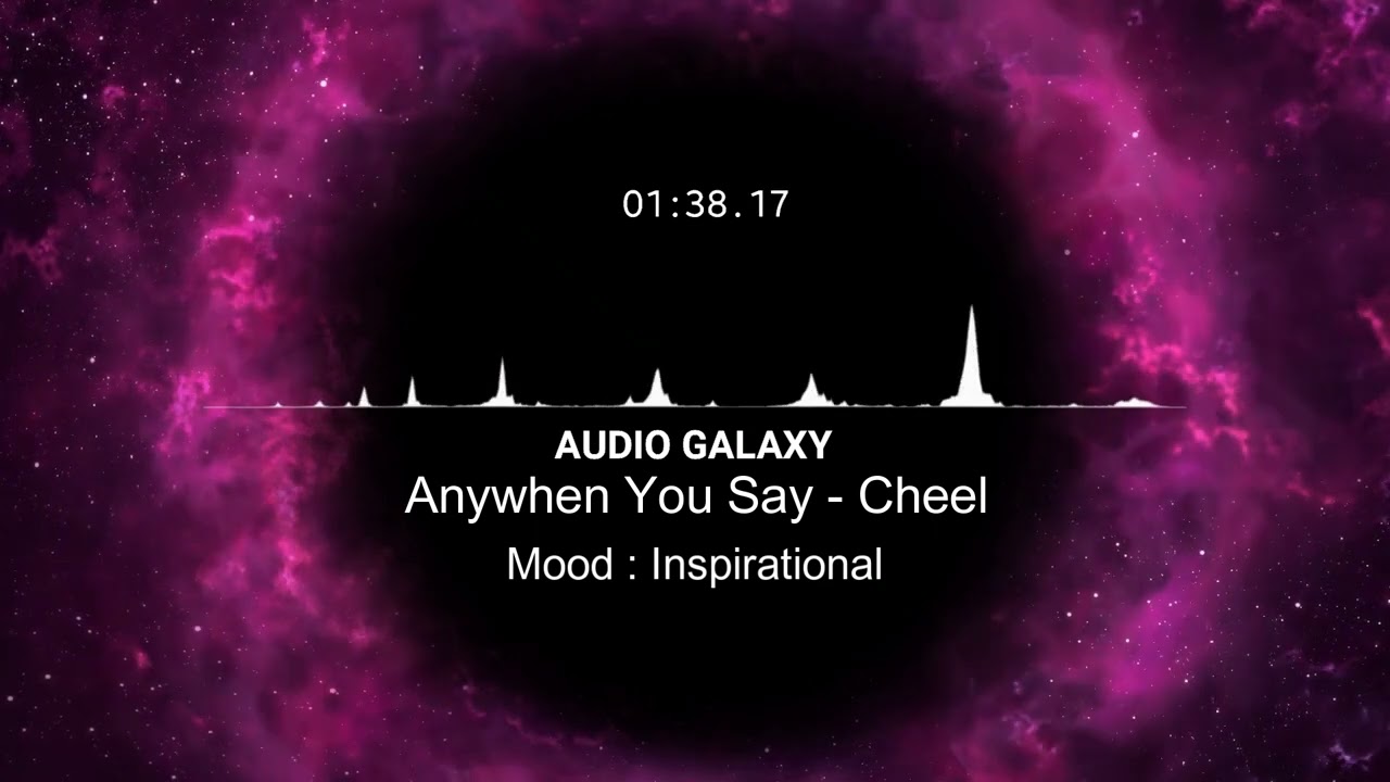 Anywhen You Say Cheel Inspirational Royalty Free Music (No
