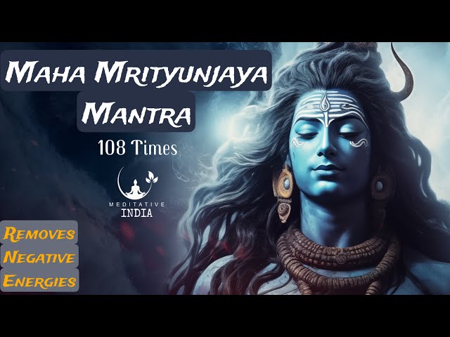 MAHA MRITYUNJAYA MANTRA 108 TIMES CHANTING | MOST POWERFUL SHIVA MANTRA | REMOVES NEGATIVE ENERGIES class=