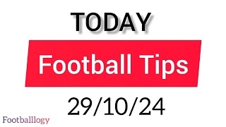 Today Football Predictions 29102024 Soccer Prediction Betting Strategy L