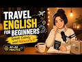 Travel English for Beginners Speak Calmly and Naturally